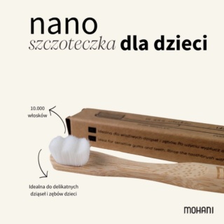 MOHANI Nano szczoteczka bambusowa do zębów dla dzieci Mohani - 10 tysięcy miękkich włosków